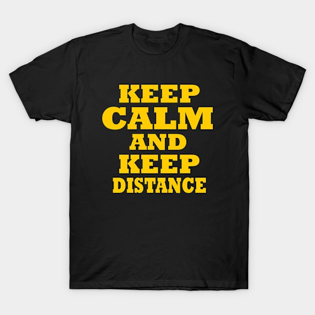 Keep Distance T-Shirt by Milaino